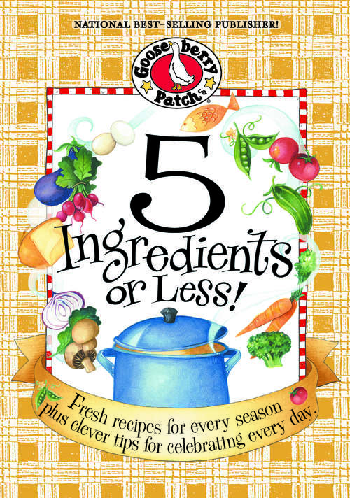 Book cover of 5 Ingredients or Less Cookbook