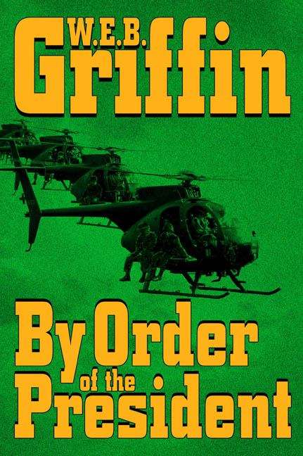 Book cover of By Order of the President (Presidential Agent, Book 1)