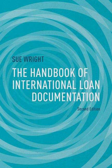The Handbook Of International Loan Documentation