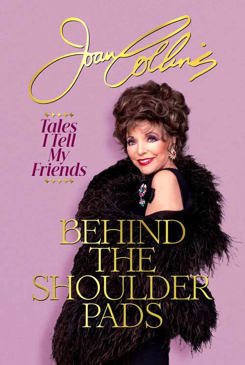 Book cover of Behind the Shoulder Pads: Tales I Tell My Friends