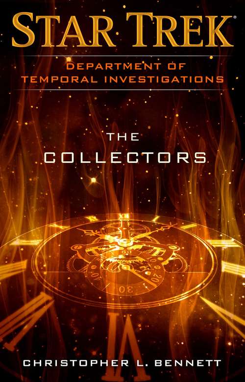 Department of Temporal Investigations: The Collectors (Star Trek)