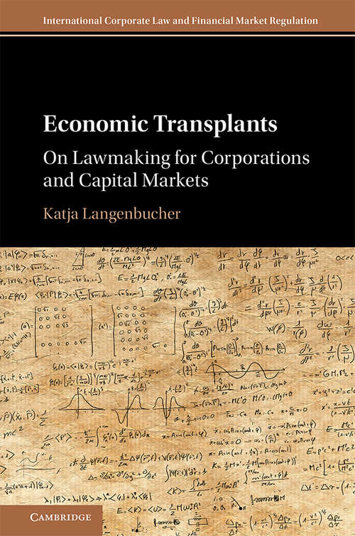 Book cover of International Corporate Law and Financial Market Regulation: Economic Transplants