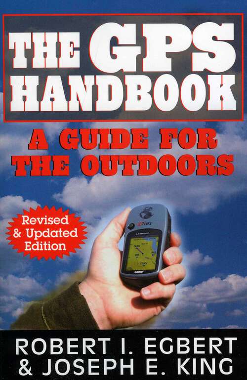 Book cover of The GPS Handbook: A Guide for the Outdoors