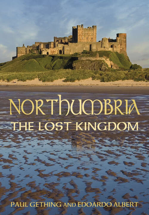 Book cover of Northumbria: The Lost Kingdom
