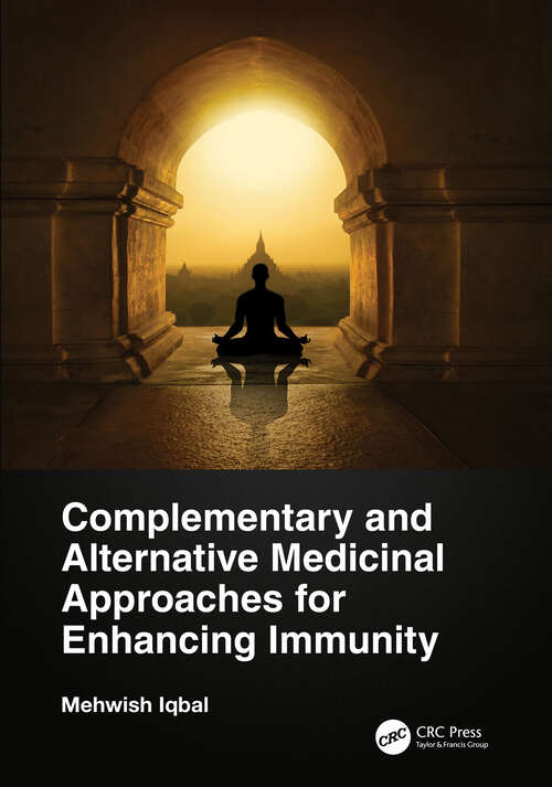 Book cover of Complementary and Alternative Medicinal Approaches for Enhancing Immunity