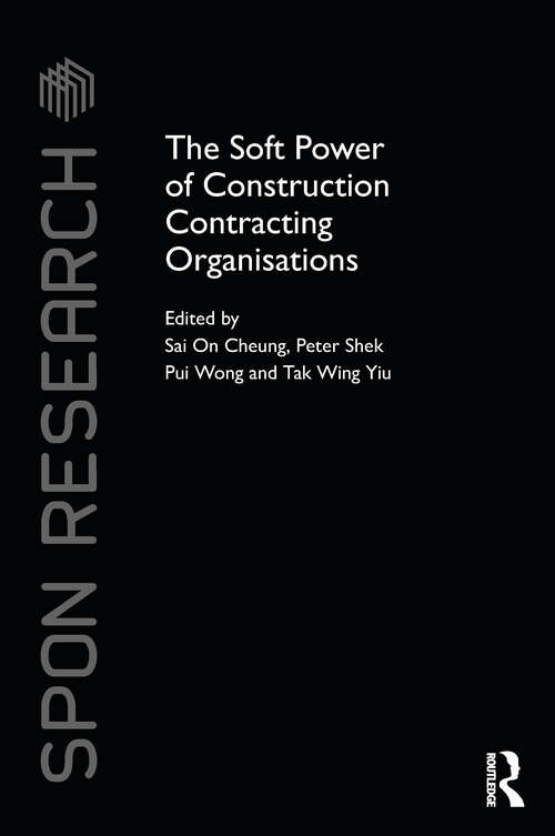 The Soft Power of Construction Contracting Organisations (Spon Research)