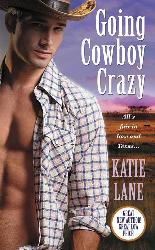 Going Cowboy Crazy (Deep in the Heart of Texas #1)