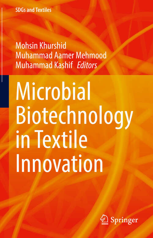 Book cover of Microbial Biotechnology in Textile Innovation (SDGs and Textiles)