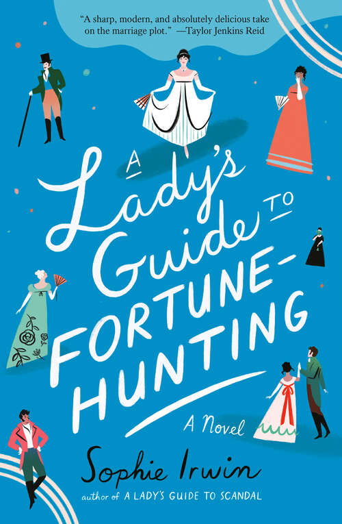 Book cover of A Lady's Guide to Fortune-Hunting: A Novel