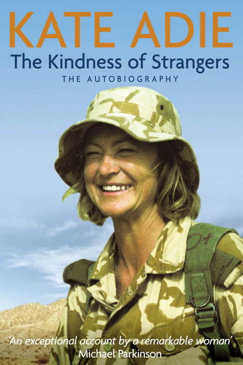 Book cover of The Autobiography: The Kindness of Strangers