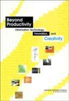 Beyond Productivity: Information Technology, Innovation, and Creativity