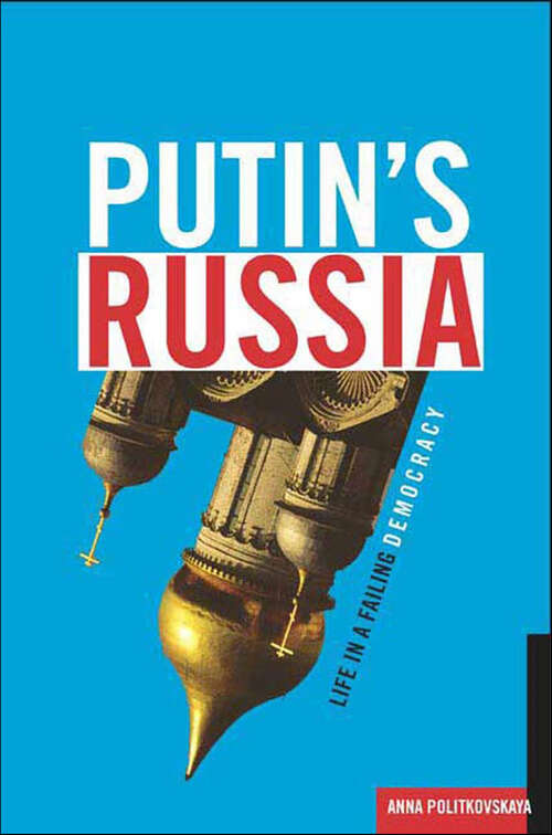 Book cover of Putin's Russia: Life in a Failing Democracy