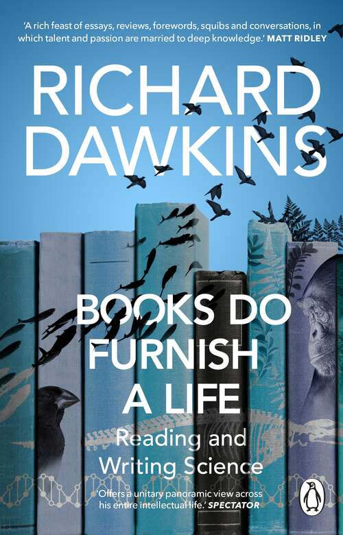 Book cover of Books do Furnish a Life: An electrifying celebration of science writing