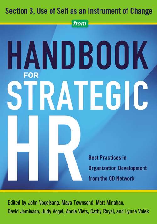 Handbook for Strategic HR - Section 3: Use of Self as an Instrument of Change