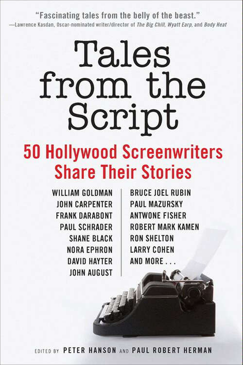 Book cover of Tales from the Script: 50 Hollywood Screenwriters Share Their Stories
