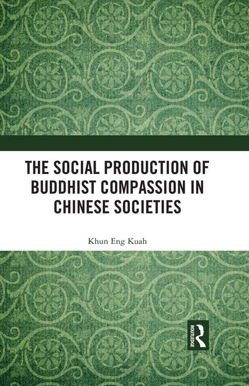 The Social Production of Buddhist Compassion in Chinese Societies