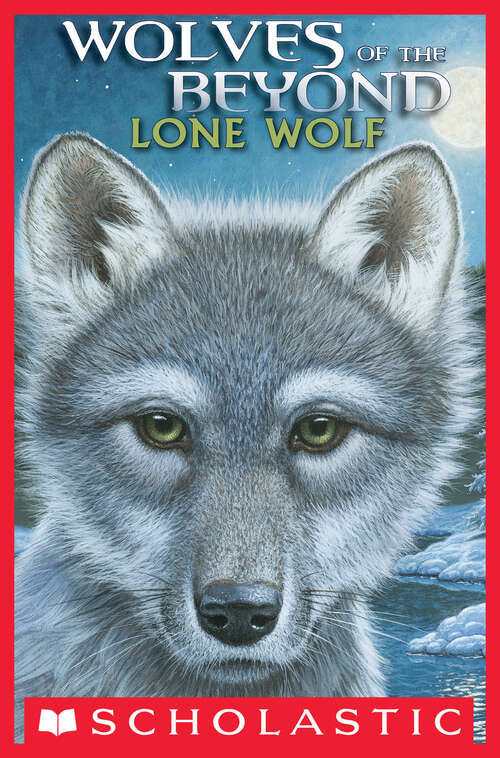 Book cover of Wolves of the Beyond #1: Lone Wolf (Wolves of the Beyond #1)