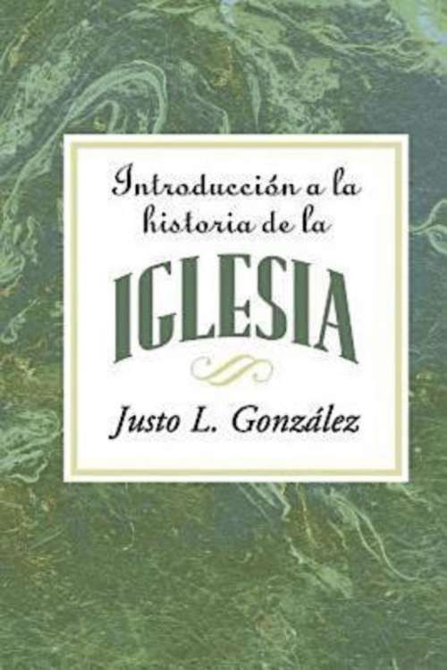 Book cover of Introduccion a la Historia de la Iglesia AETH