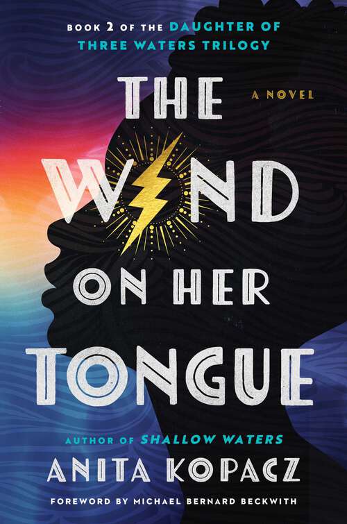 Book cover of The Wind on Her Tongue: A Novel (Daughter of Three Waters Trilogy #2)