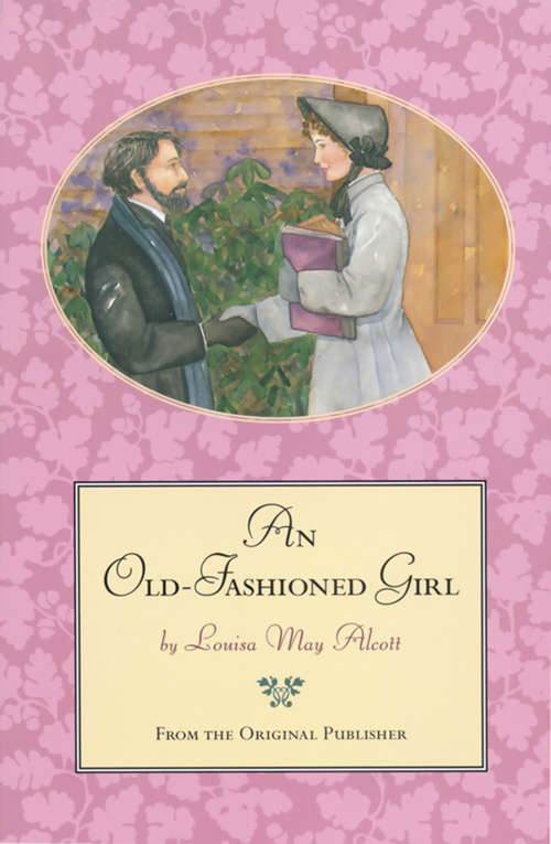 Book cover of An Old-Fashioned Girl