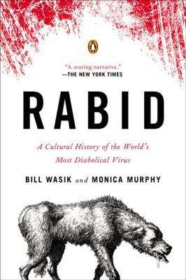 Book cover of Rabid: A Cultural History of the World's Most Diabolical Virus