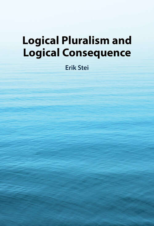 Book cover of Logical Pluralism and Logical Consequence