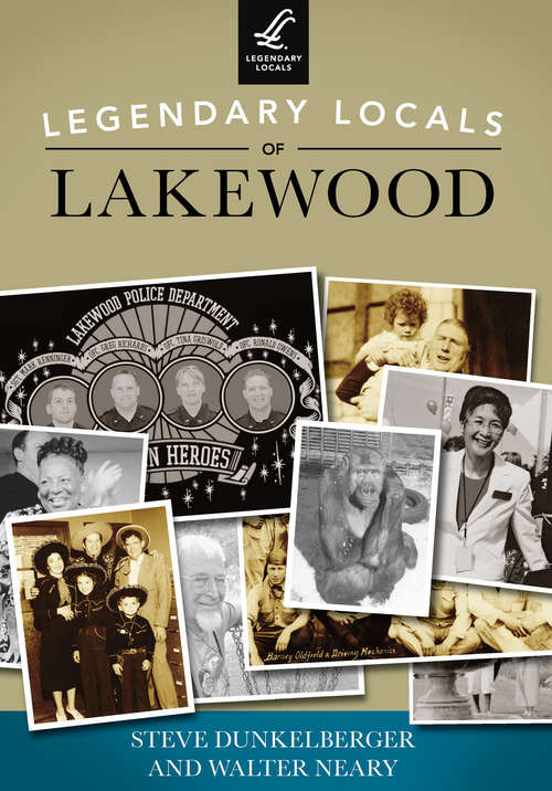 Book cover of Legendary Locals of Lakewood (Legendary Locals)