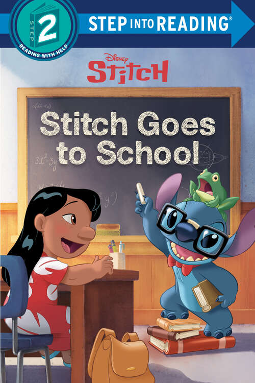 Stitch Goes to School (Step into Reading)