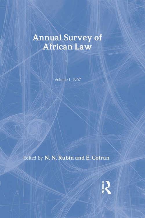 Annual Survey of African Law Cb: Volume One : 1967