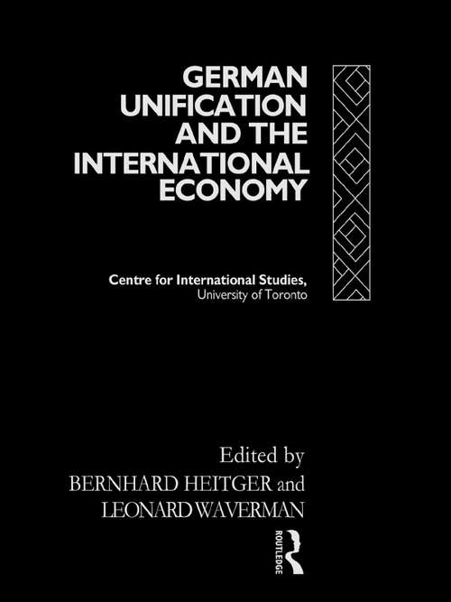 Book cover of German Unification and the International Economy (Centre For International Studies World Economy Ser.)