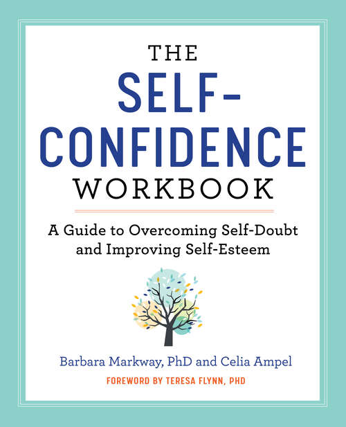 Book cover of The Self-Confidence Workbook: A Guide to Overcoming Self-Doubt and Improving Self-Esteem (Building Self-Confidence)