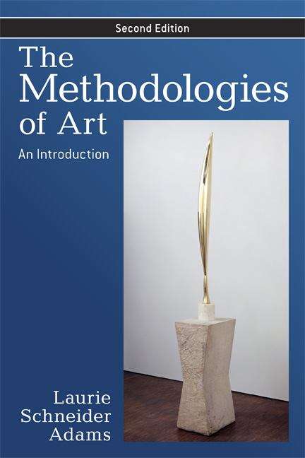 Book cover of The Methodologies of Art: An Introduction (Second Edition)