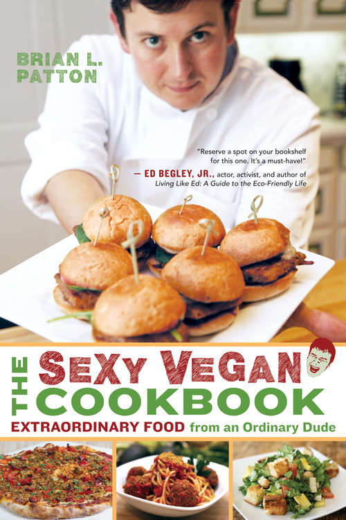 Book cover of The Sexy Vegan Cookbook