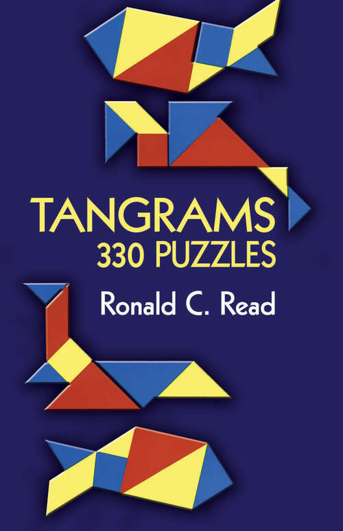 Book cover of Tangrams: 330 Puzzles (Dover Recreational Math)