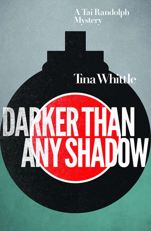 Darker Than Any Shadow: A Tai Randolph Mystery (Tai Randolph Series #2)