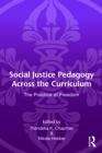 Social Justice Pedagogy Across The Curriculum: The Practice Of Freedom