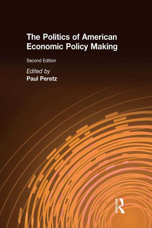 Book cover of The Politics of American Economic Policy Making (2)