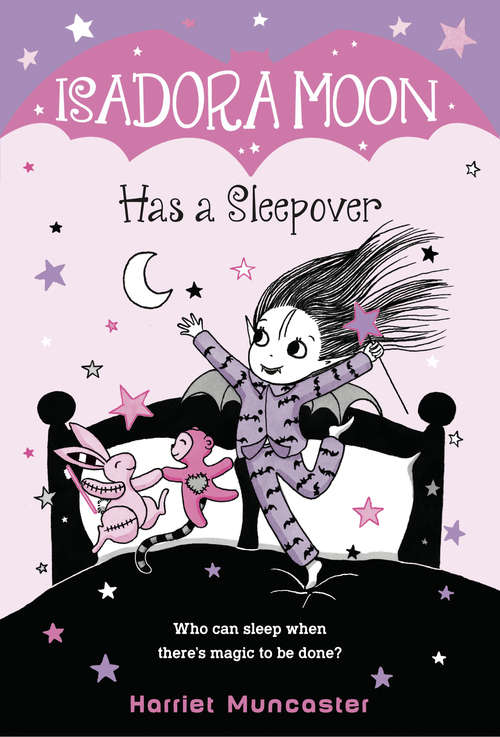 Book cover of Isadora Moon Has a Sleepover (Isadora Moon #7)