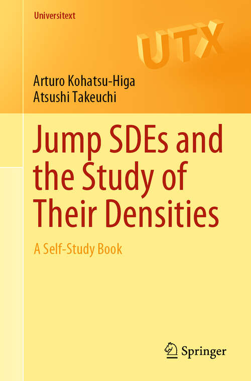 Book cover of Jump SDEs and the Study of Their Densities: A Self-Study Book (1st ed. 2019) (Universitext)