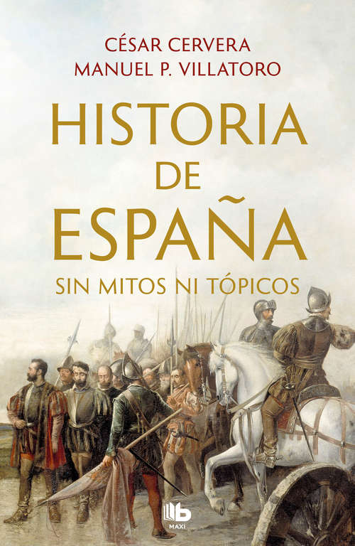 Book cover of Historia de España sin mitos ni tópicos