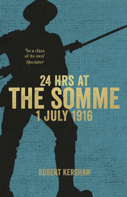 Book cover of 24 Hours at the Somme: 1 July 1916