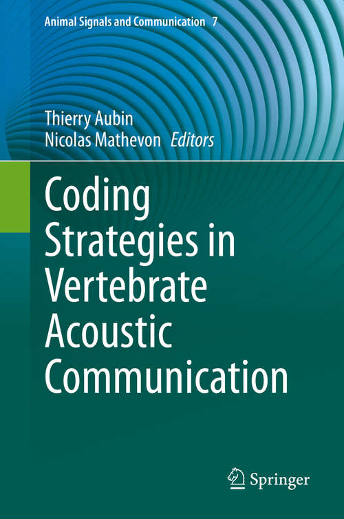 Book cover of Coding Strategies in Vertebrate Acoustic Communication (1st ed. 2020) (Animal Signals and Communication #7)