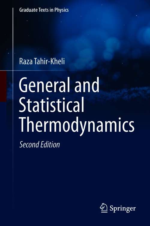 Book cover of General and Statistical Thermodynamics (2nd ed. 2020) (Graduate Texts in Physics)