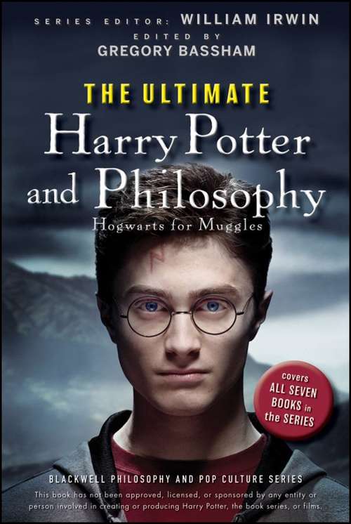 Book cover of The Ultimate Harry Potter and Philosophy: Hogwarts for Muggles