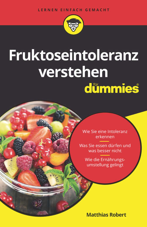 Book cover of Fruktoseintoleranz für Dummies (Für Dummies)