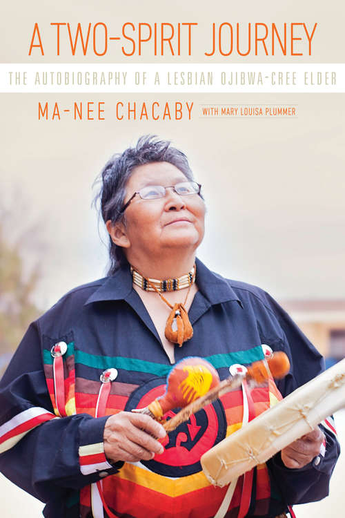 Book cover of A Two-Spirit Journey: The Autobiography of a Lesbian Ojibwa-Cree Elder