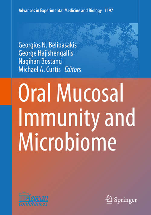 Book cover of Oral Mucosal Immunity and Microbiome (1st ed. 2019) (Advances in Experimental Medicine and Biology #1197)