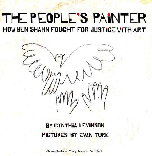 Book cover of The People's Painter How Ben Shahn Fought for Justice with Art: How Ben Shahn Fought For Justice With Art