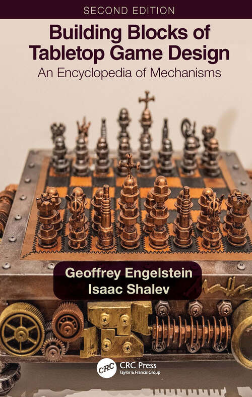 Book cover of Building Blocks of Tabletop Game Design: An Encyclopedia of Mechanisms (2)