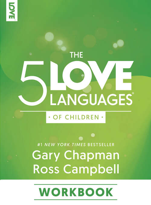 Book cover of The 5 Love Languages of Children Workbook